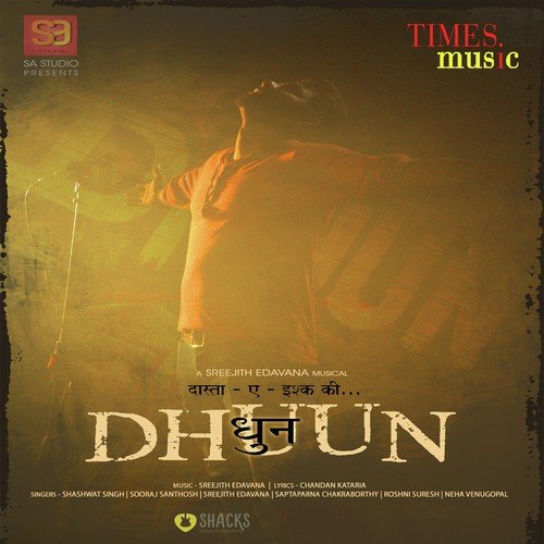 Dhuun Shashwat Singh MP3 Download